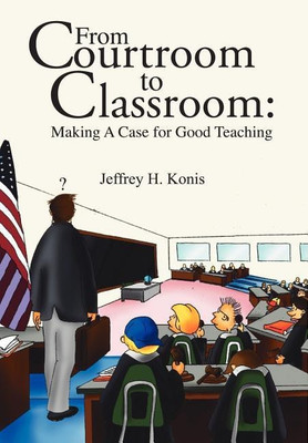 From Courtroom to Classroom(English, Hardcover, Konis Jeffrey H.)