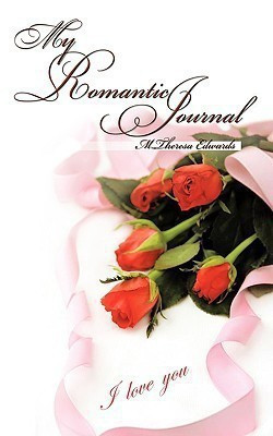 My Romantic Journal(English, Paperback, M.Theresa Edwards)