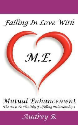 Falling In Love With M.E.! (Mutual Enhancement)(English, Paperback, Blake Audrey)