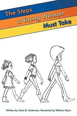 The Steps a Young Woman Must Take(English, Paperback, Anderson Clara D.)