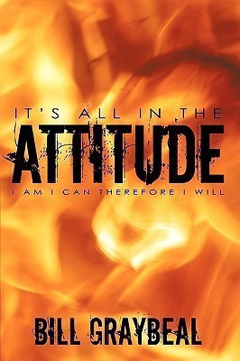 It's All In The Attitude(English, Paperback, Graybeal Bill)
