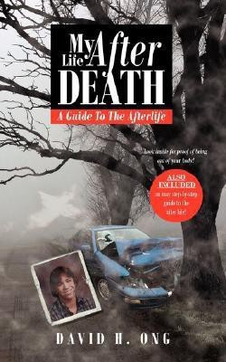 My Life After Death(English, Paperback, Ong David H.)