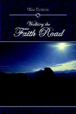 Walking the Faith Road(English, Paperback, Pearson Lillian)
