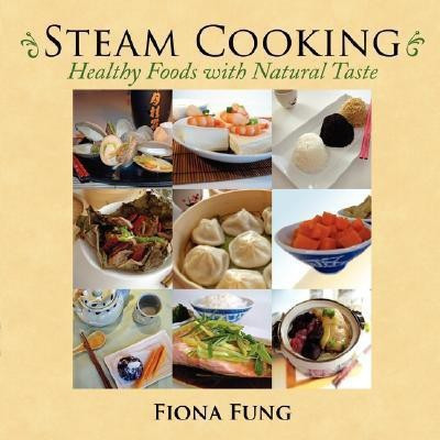 Steam Cooking(English, Paperback, Fung Fiona)