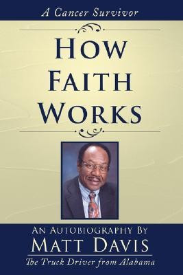 How Faith Works(English, Paperback, Davis Matt)