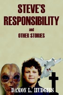 Steve's Responsibility(English, Paperback, HUDGINS DAMON L.)