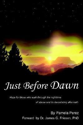 Just Before Dawn(English, Paperback, Perez Pamela)