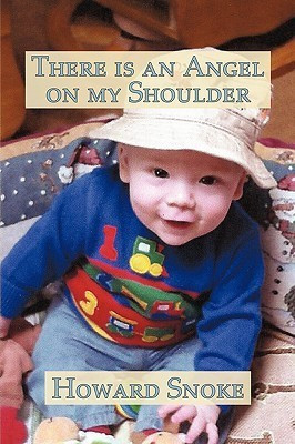 There is an Angel on My Shoulder(English, Paperback, Snoke Howard)