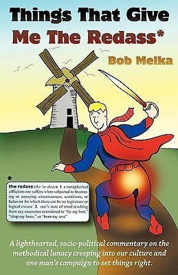 Things That Give Me the Redass(English, Paperback, Melka Bob)