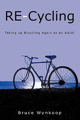 RE-Cycling(English, Paperback, Wynkoop Bruce)