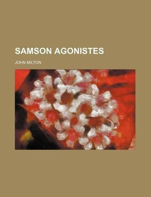 Samson Agonistes(English, Paperback, Milton John Professor)