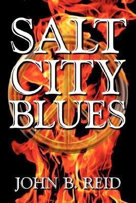Salt City Blues(English, Paperback, Reid John B.)