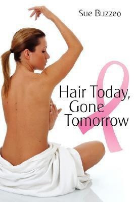 Hair Today, Gone Tomorrow(English, Paperback, Buzzeo Sue)