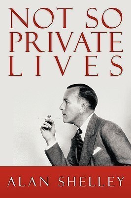 Not So Private Lives(English, Paperback, Shelley Alan)