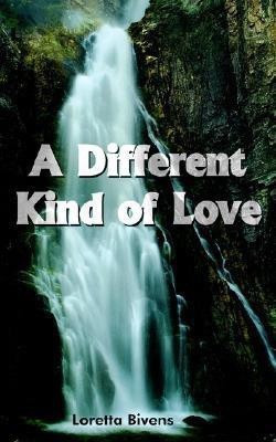 A Different Kind of Love(English, Paperback, Bivens Loretta)