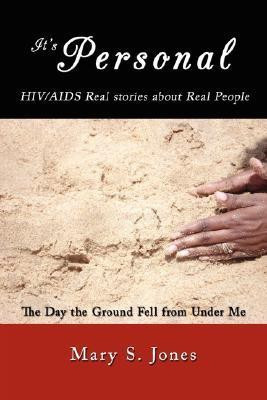 It's Personal, HIV/AIDS Real Stories About Real People(English, Paperback, Jones Mary S.)