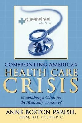 Confronting America's Health Care Crisis(English, Paperback, Parish Anne Boston)