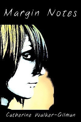 Margin Notes(English, Paperback, Walker-Gilman Catherine)