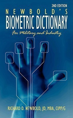Newbold's Biometric Dictionary for Military and Industry  - 2nd Edition(English, Paperback, Newbold Richard D.)