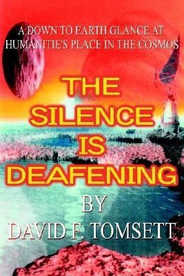 The Silence is Deafening(English, Paperback, Tomsett David F.)