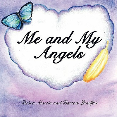 Me and My Angels(English, Paperback, Martin Debra)