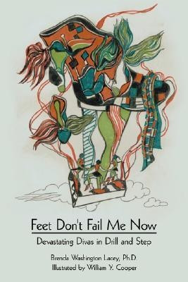 Feet Don't Fail Me Now(English, Paperback, Lacey Brenda Washington)