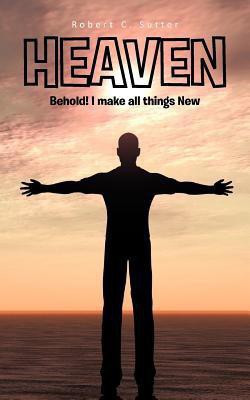Heaven(English, Paperback, Sutter Robert C.)