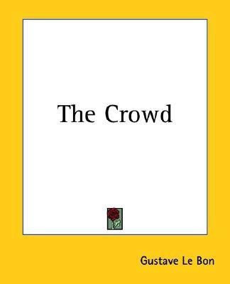 The Crowd(English, Paperback, Bon Gustave Le)