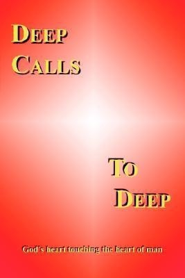 Deep Calls to Deep(English, Paperback, Hoffman Jill)