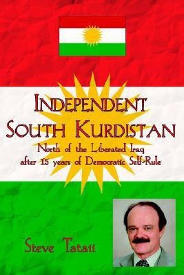 Independent South Kurdistan(English, Paperback, Tataii Steve)