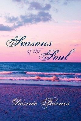 Seasons of the Soul(English, Paperback, Barnes Desiree)