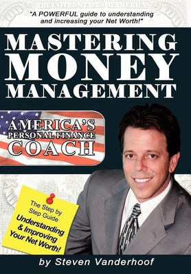 Mastering Money Management(English, Hardcover, Vanderhoof Steve)
