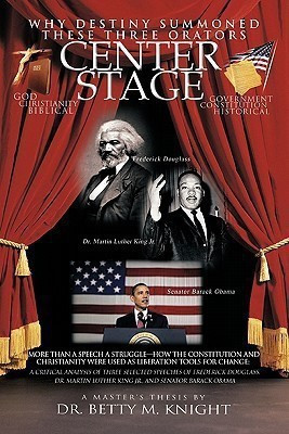 Why Destiny Summoned These Three Orators Center Stage(English, Paperback, Knight Dr. Betty M.)