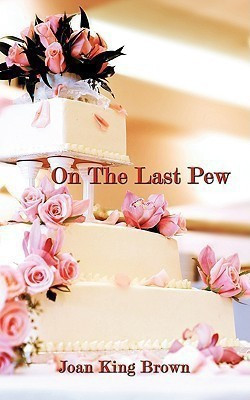 On The Last Pew(English, Paperback, Joan King Brown)