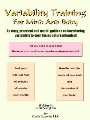 Variability Training For Mind And Body(English, Paperback, Naughton Scott)