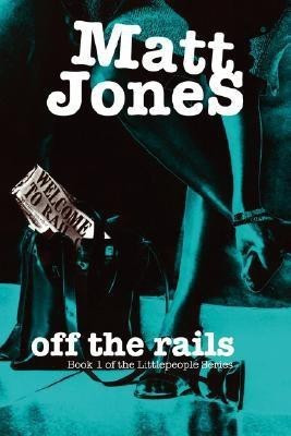 Off the Rails(English, Paperback, Jones Matt)