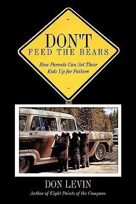 Don't Feed the Bears(English, Paperback, Levin Don)