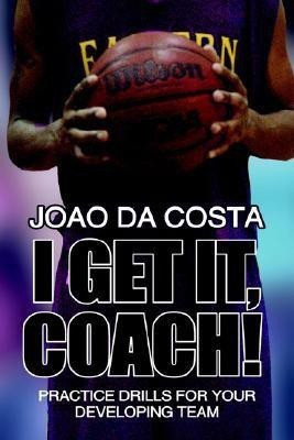 I Get It, Coach!(English, Paperback, da Costa Joao)