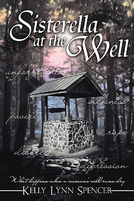 Sisterella at the Well(English, Paperback, Spencer Kelly Lynn)