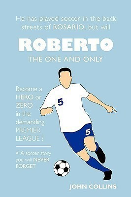 Roberto, The One and Only(English, Paperback, Collins John Professor Dr)