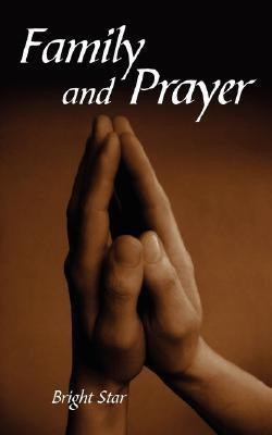 Family and Prayer(English, Paperback, Star Bright)