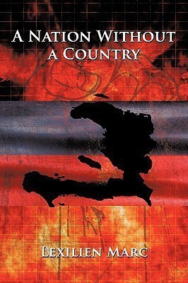 A Nation Without a Country(English, Paperback, Marc Lexilien)