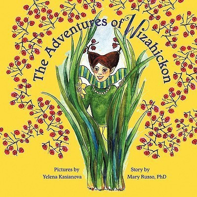 The Adventures of Wizahickon(English, Paperback, Russo PhD Mary)