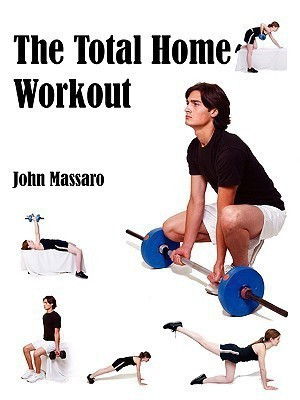 The Total Home Workout(English, Paperback, Massaro John)