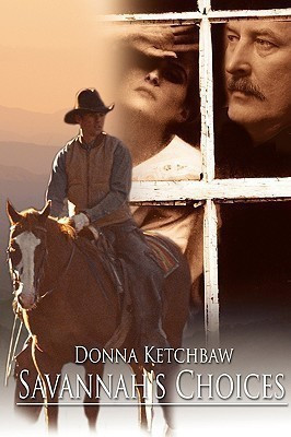 Savannah's Choices(English, Paperback, Ketchbaw Donna)