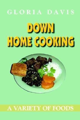 Down Home Cooking(English, Paperback, Davis Gloria)