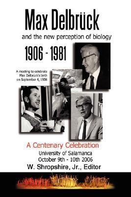 Max Delbruck and the New Perception of Biology 1906-1981(English, Paperback, unknown)
