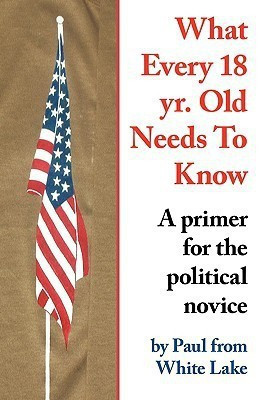 What Every 18 Yr. Old Needs To Know(English, Paperback, Paul from White Lake)