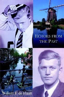 Echoes From The Past(English, Paperback, de Haan Willem, F.)