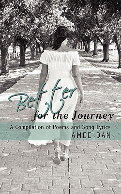 Better for the Journey(English, Paperback, Dan Amee)